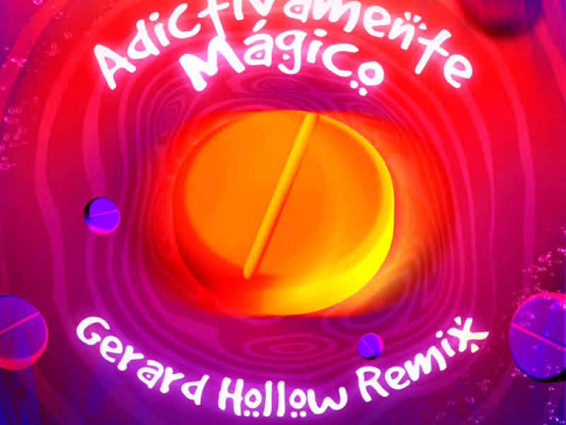 Adictivamente Magico (Gerard Hollow Remix) (EP)