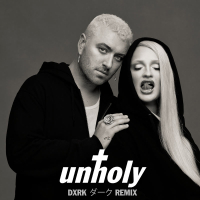 Unholy (Dxrk ダークRemix) (Single)