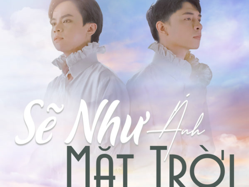 Sẽ Như Ánh Mặt Trời (Single)