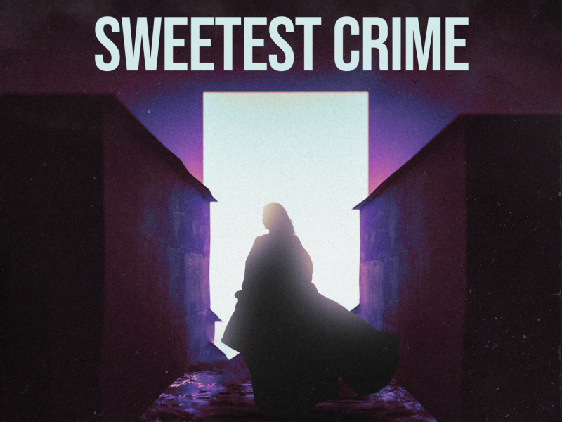 Sweetest Crime (Single)