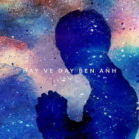 Hãy Về Đây Bên Anh (Single)