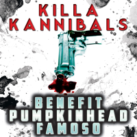 Killa Kannibals (feat. Pumpkinhead & Famoso)