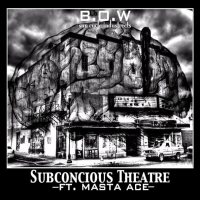 Subconscious Theatre (feat. Masta Ace & Goonie Wolfe) (Single)