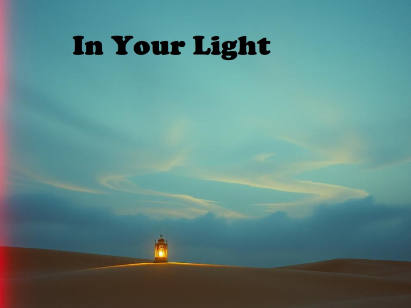 In Your Light (Single)