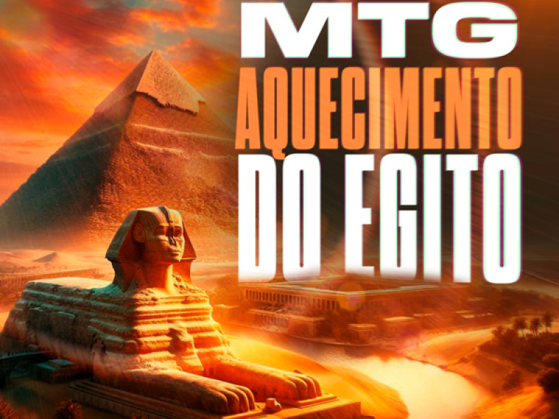 MTG - Aquecimento Do Egito (Single)