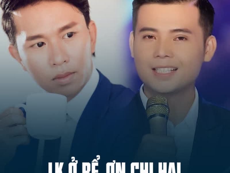 LK Ở Rể, Ơn Chị Hai (Single)