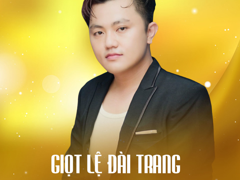 Giọt Lệ Đài Trang (Single)