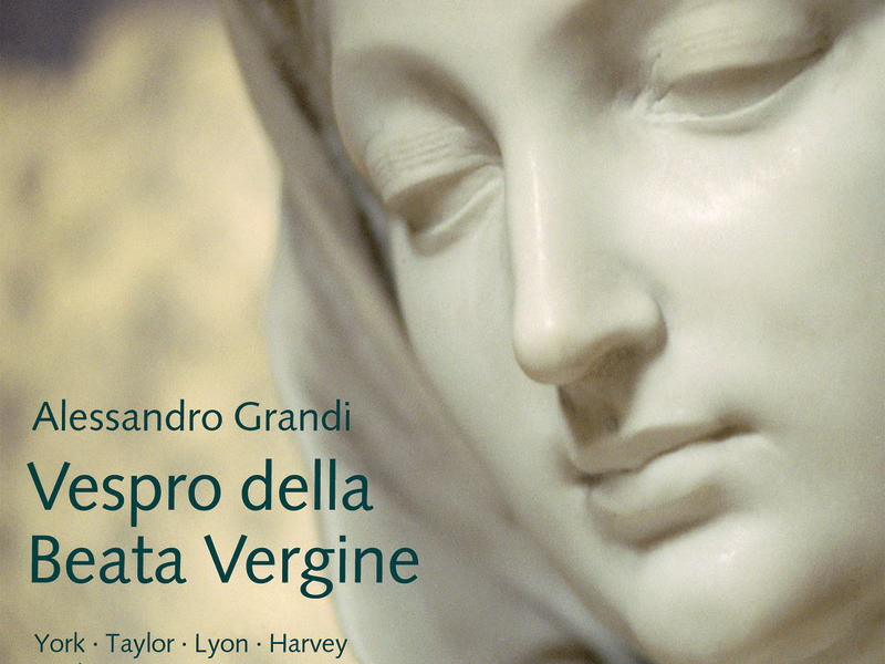 Alessandro Grandi: Vespro della Beata Vergine