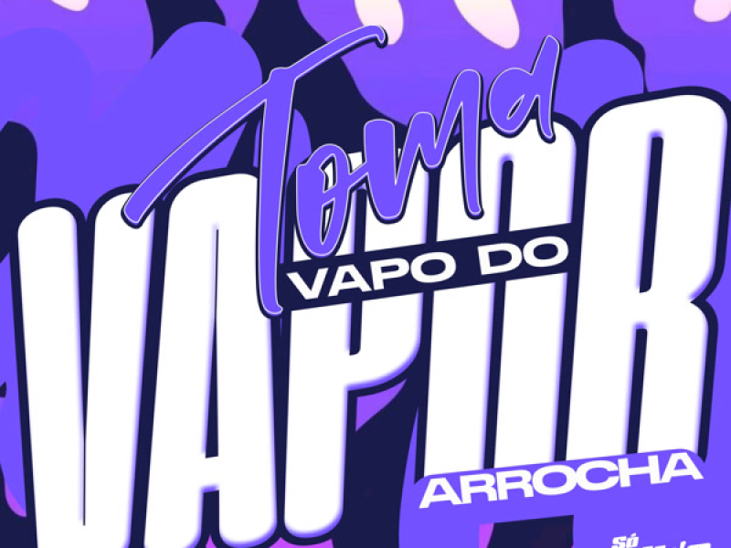 Toma Vapo do Vapor (Single)