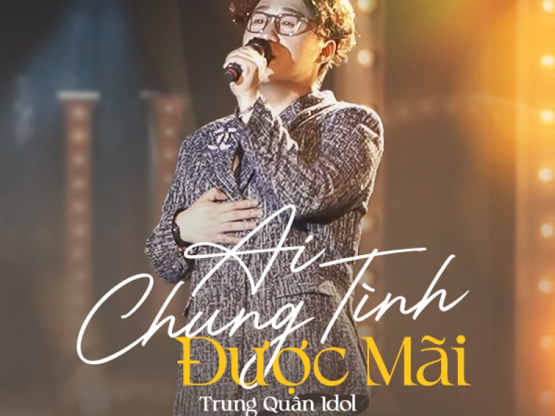 Ai Chung Tình Được Mãi (Cover) (Single)
