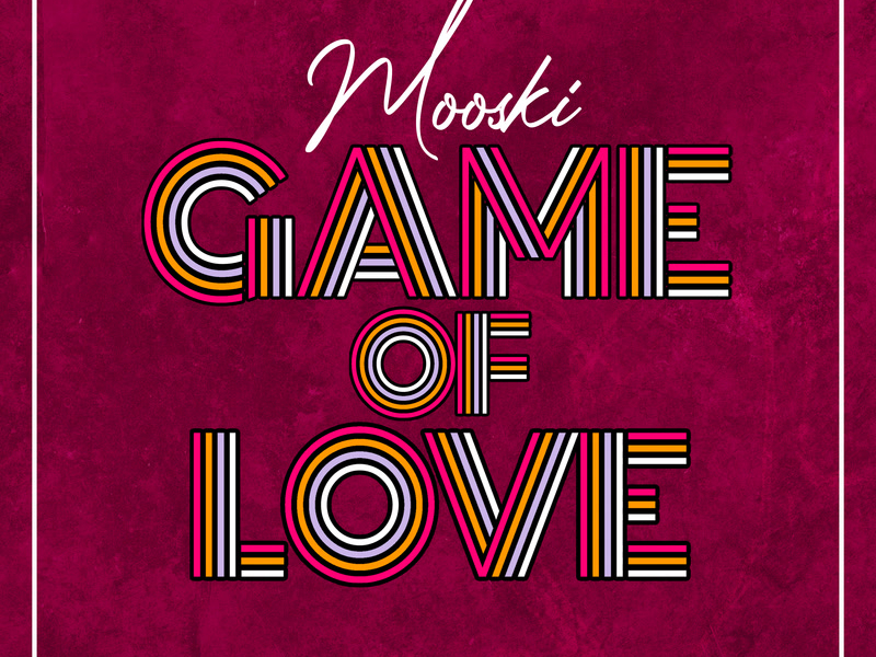 Game Of Love (Single)