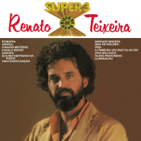 Renato Teixeira - Super 3 (Disco de Ouro)