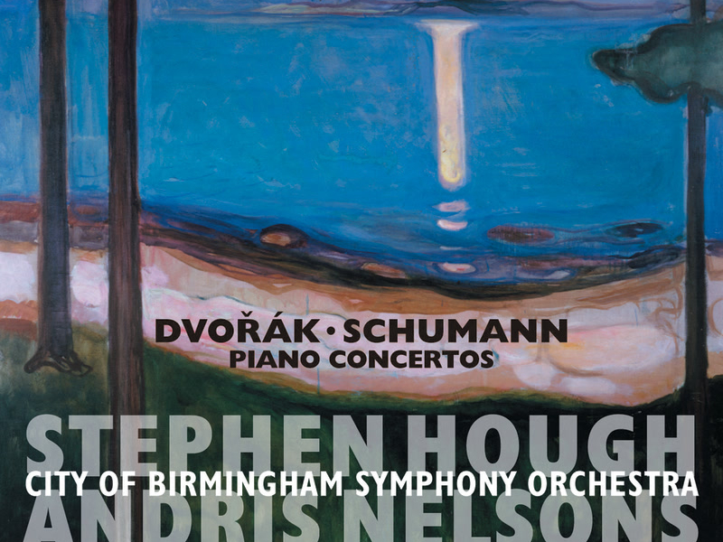 Dvořák & Schumann: Piano Concertos