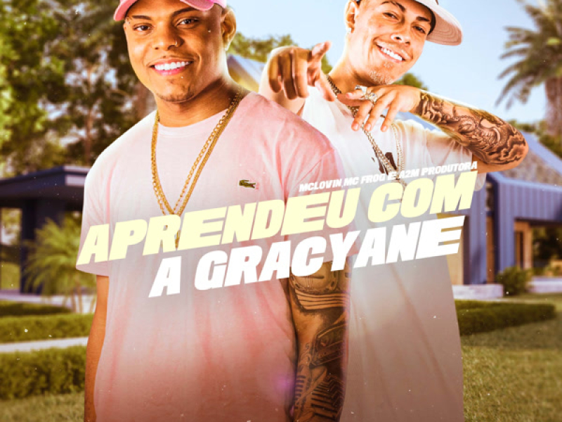 Aprendeu Com A Gracyane (Single)