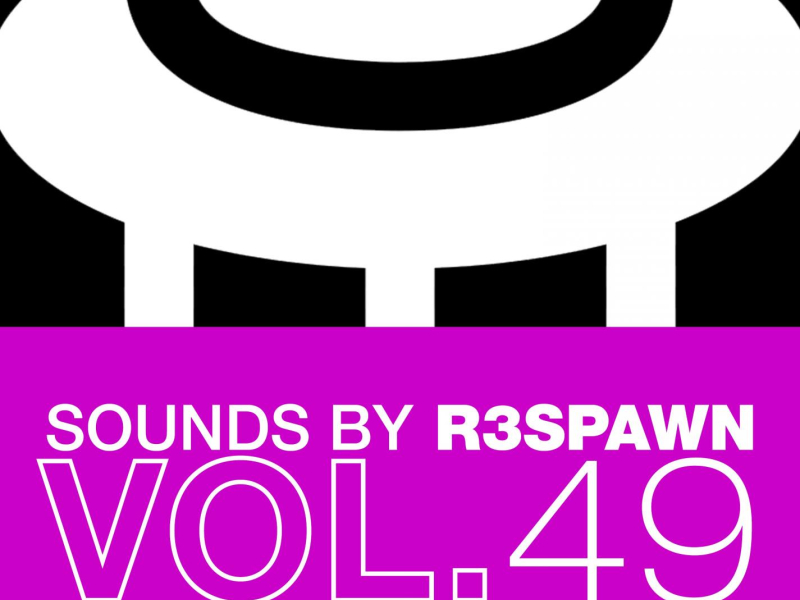 Sounds by R3SPAWN, Vol. 49 (Single)