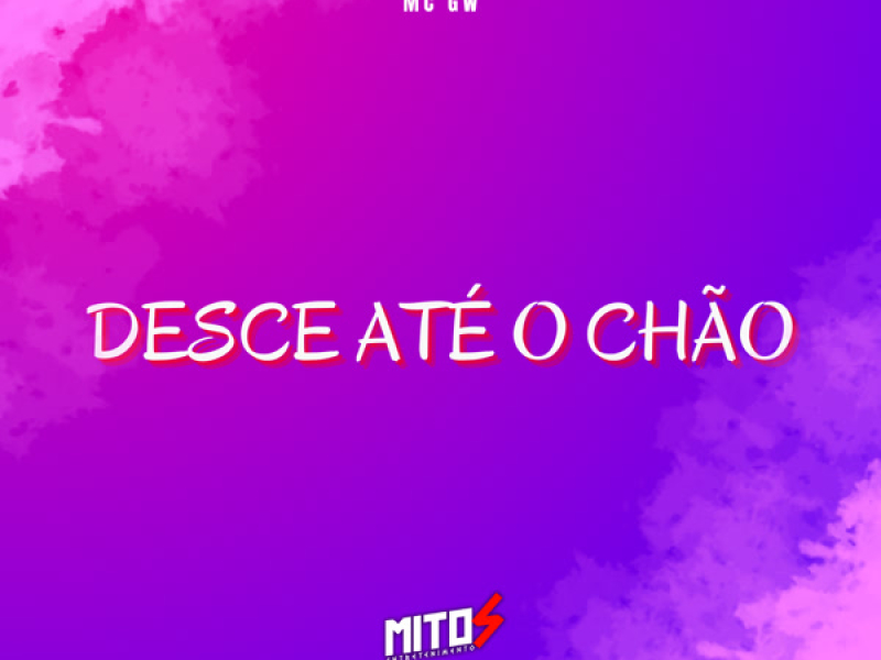DESCE ATÉ O CHÃO (Single)