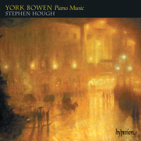 York Bowen Piano Music: Preludes; Sonata No. 5; Romances etc.