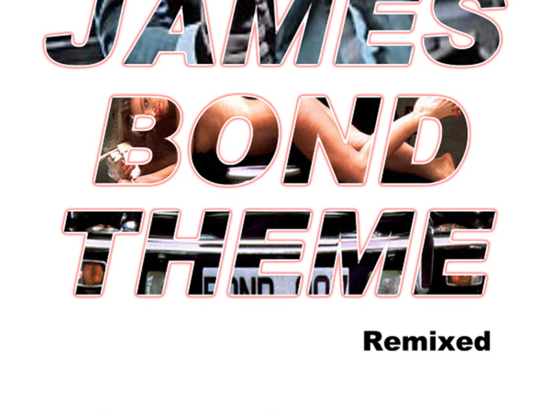 James Bond Theme Remixed (EP)