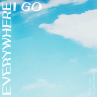Everywhere I Go (Single)
