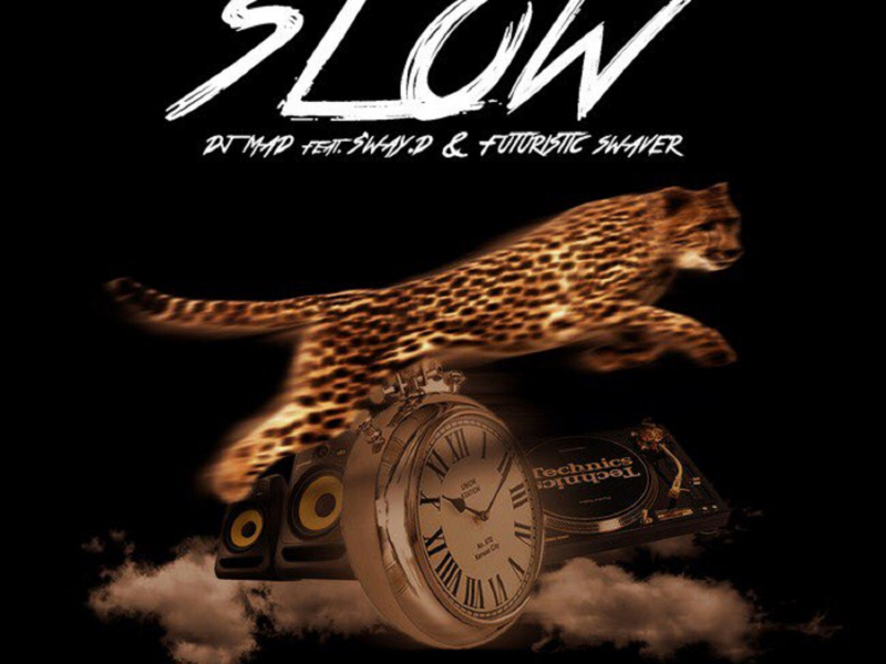 SLOW