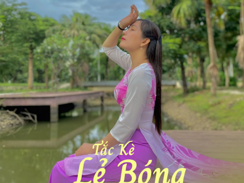 Tắc Kè Lẻ Bóng