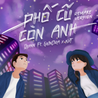 Phố Cũ Còn Anh (Remake) (Single)