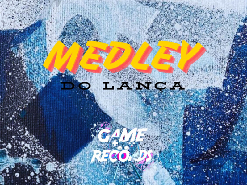 Medley do Lança (Remix) (Single)