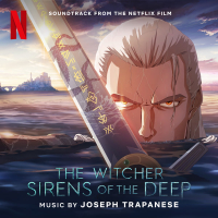 The Witcher: Sirens of the Deep (Soundtrack from the Netflix Film)