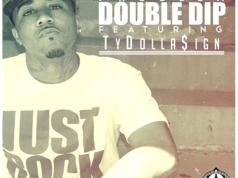Double Dip (feat. Ty Dolla $ign) (Single)