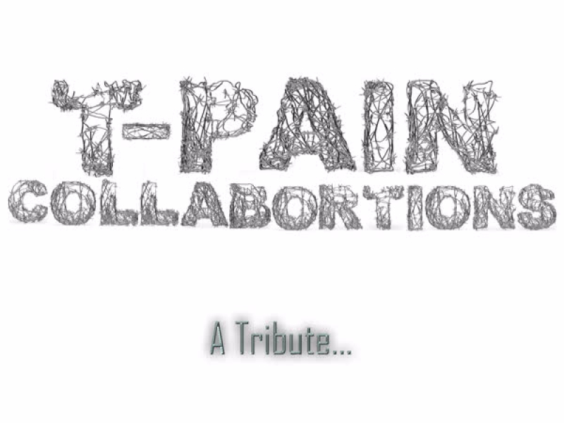 T-Pain Collaborations - A Tribute..