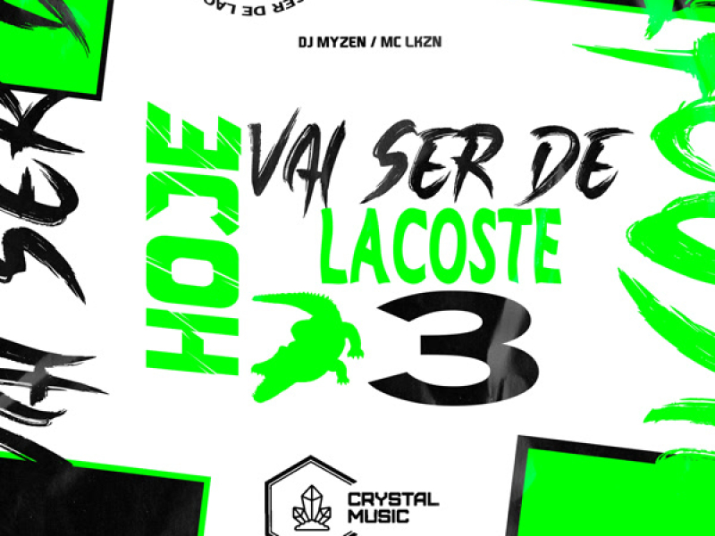 Hoje Vai Ser De Lacoste 3 (Single)