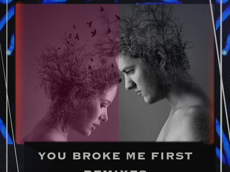 You Broke Me First - Remixes (Single)