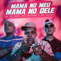 Mama no Meu Mama no Dele (Single)