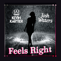 Feels Right (feat. Josh Waters) (Single)