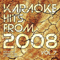 Karaoke Hits from 2008, Vol. 7