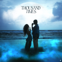 Thousand Times (Single)