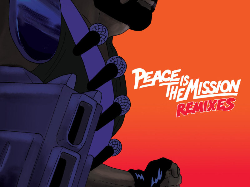 Peace Is The Mission (Remixes)