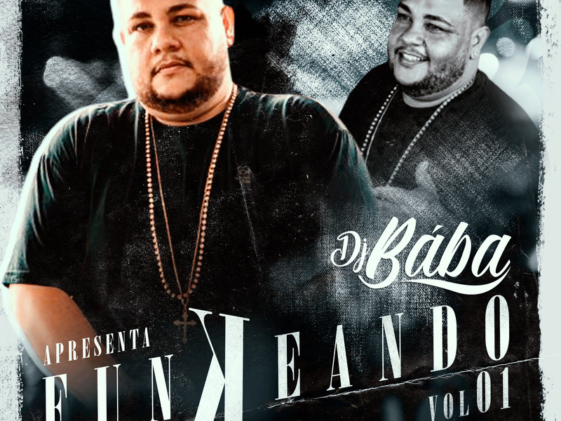 DJ Bába Apresenta: Funkeando, Vol. 1 (EP)