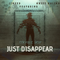 Just Disappear (feat. Krizz Kaliko) (Single)
