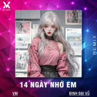14 Ngày Nhớ Em (Remix Version 2) (Single)