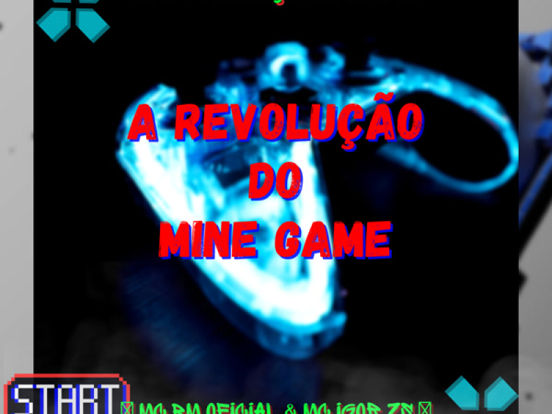 A REVOLUÇÃO DO MINE GAME (Single)