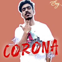 Ye Corona Maar Gya (Single)
