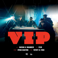VIP Feat. Totoy El Frio (Single)