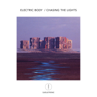 Electric Body / Chasing the Lights (EP)