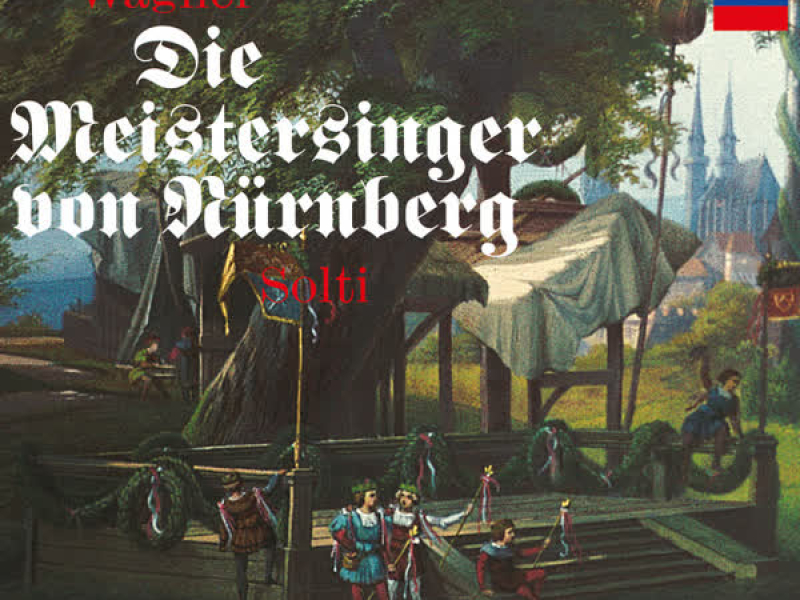 Wagner: Die Meistersinger von Nürnberg