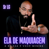 Ela de Maquiagem - A Beleza é Você Menina (Single)