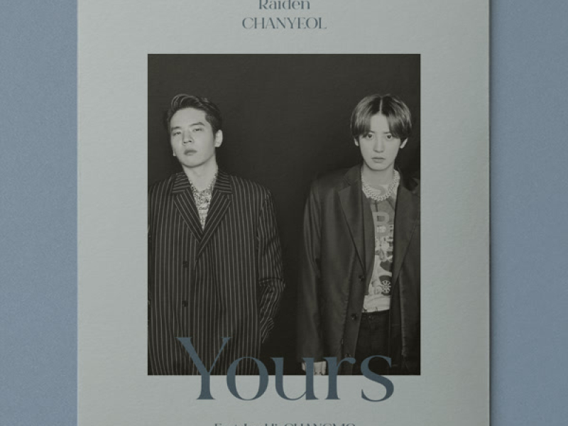 Yours (feat. LeeHi, CHANGMO) (Single)