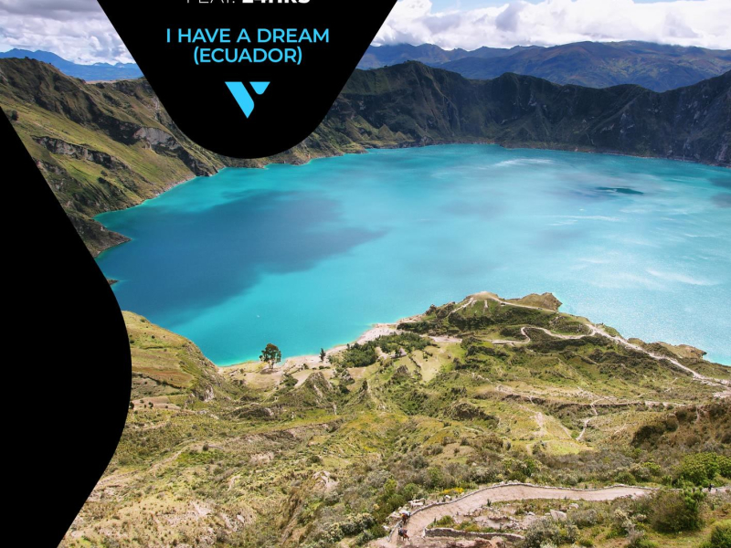 I Have a Dream (Ecuador) (Single)