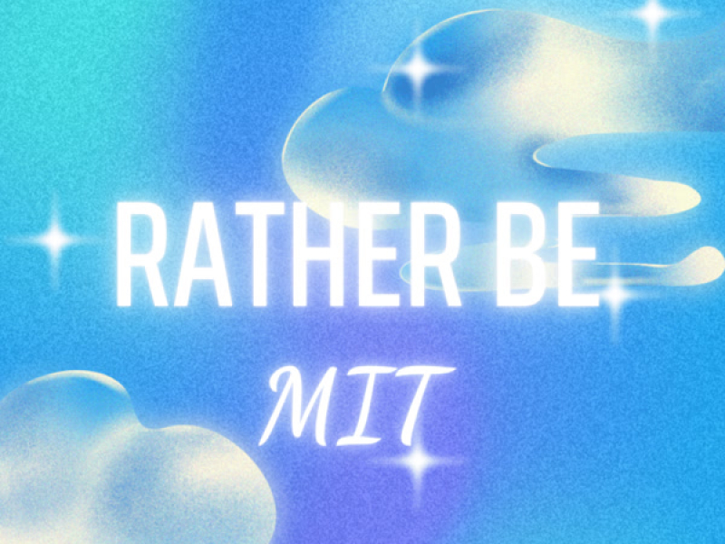 RATHER BE (Single)