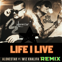 Life I Live (feat. Alonestar & Wiz Khalifa) (REMIX) (Single)